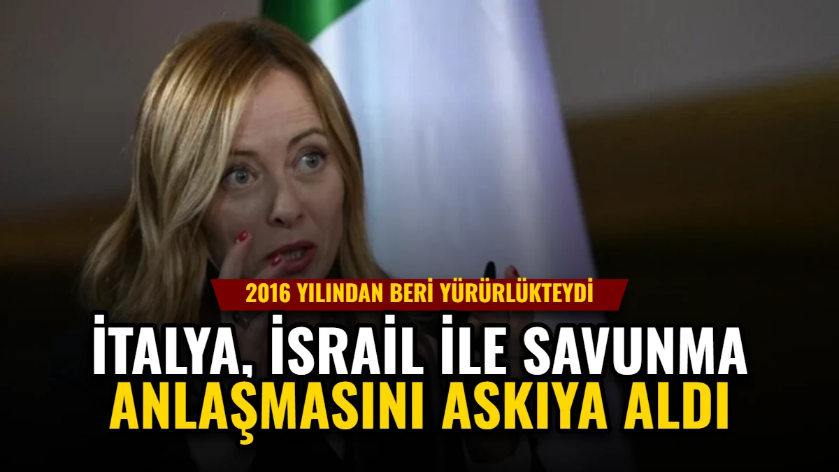 İtalya, İsrail ile Savunma Anlaşmasını Askıya Aldı