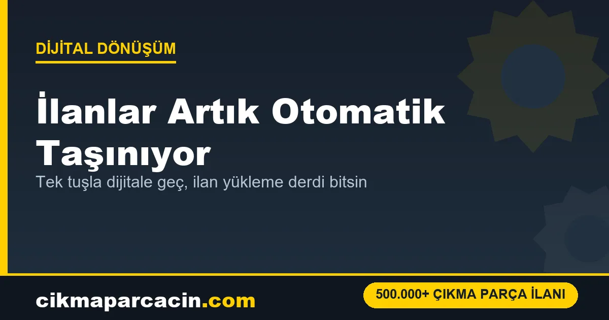 Yapay Zekâ Çağında Yedek Parça: İlanları Otomatik Taşıyan Platform Esnafın İşini Kökten Değiştirdi